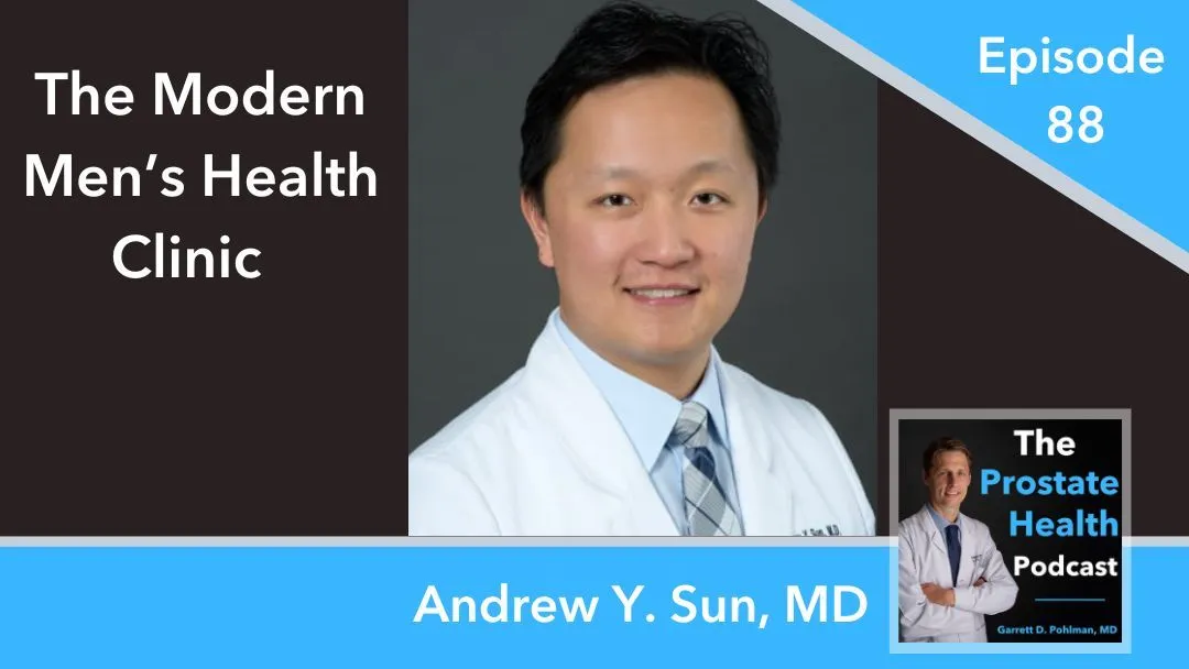 The Modern Men's Health Clinic | Dr. Andrew Y. Sun